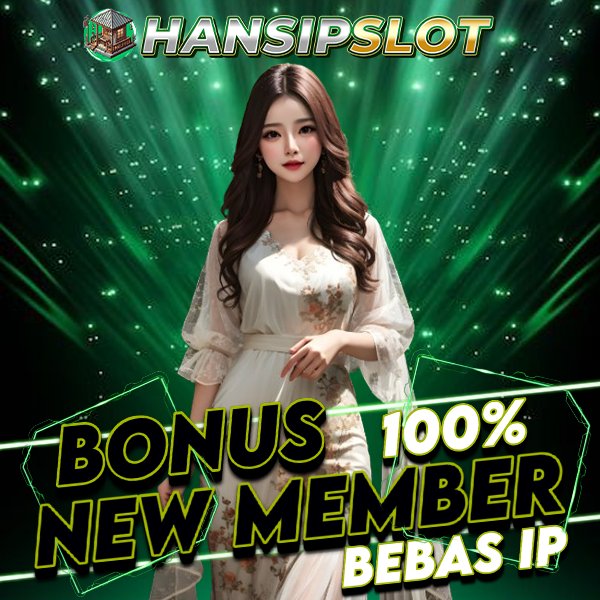 HANSIPSLOT SITUS SLOT GACOR AMAN DAN TERPERCAYA 100%